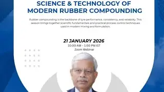 IRI Insights || Science & Technology of Modern Rubber Compounding|| 21th jan 2026