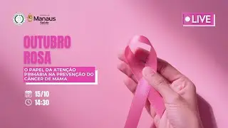 LIVE/PODCAST: Outubro Rosa