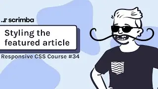34. Styling the featured article - Responsive CSS Tutorial