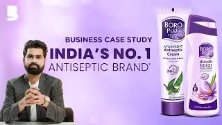 How Boroplus Became India's Top Antiseptic Cream | Business Case Study