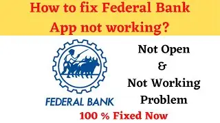 How to Fix Federal Bank Not Working Problem Android & Ios - Not Open Problem Solved | AllTechapple