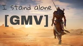 Assassins Creed Origins [GMV] | I stand alone