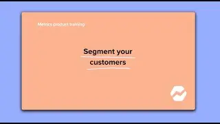 Baremetrics - Segment Your Customers