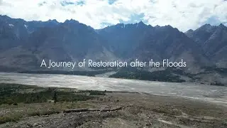 A Journey of Restoration after the Floods | Alchori Village, Shigar, Gilgit-Baltistan | WWF-Pakistan