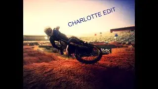 MXGP3 CHARLOTTE EDIT (+ BLOOPERS)