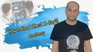 Chest X-Ray Anatomy: How to Interpret Chest X-Ray Part 2