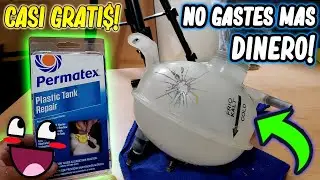 TRUCO l COMO REPARAR O ARREGLAR DEPOSITO DE ANTICONGELANTE DE PLASTICO DE UN AUTO CASERO/CASI GRATIS