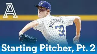 2026 Starting Pitcher Preview, Part 2 (Full Episode)