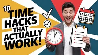 10 Time Management Hacks for Productivity.