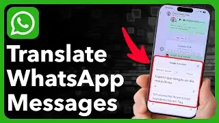 How To Translate WhatsApp Messages