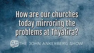 How are our churches today mirroring the problems at Thyatira?