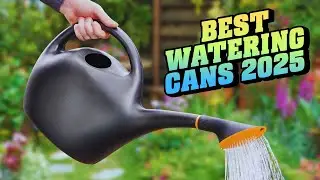 Hydrate Your Garden: The Best Watering Cans for 2025!
