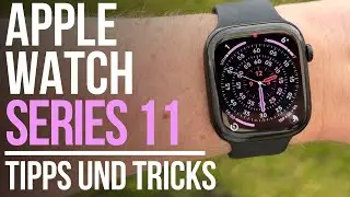 Apple Watch Series 11 Tipps und Tricks - So wird sie noch besser!