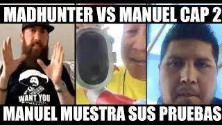MADHUNTER vs MANUEL, CAP. 2, MANUEL PRESENTA PRUEBAS DE LA AUTENTICIDAD DE LA PIEZA