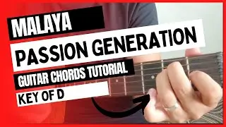 MALAYA by PASSION GENERATION | Step by Step Guitar Chords Tutorial