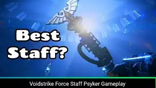 Voidstrike Force Staff Overview & Gameplay - Psyker - Warhammer 40k Darktide