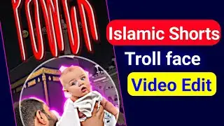 Troll face video edit 2026 | Islamic shorts video edit 2026 | Aura effect tutorial 2026 