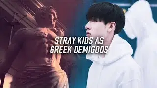 STRAY KIDS [ DEMIGODS!AU ]