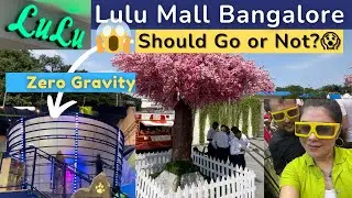 Lulu Mall Bangalore❤️| Vlog, Zero Gravity Thrills, Delicious Food & Endless Fun!