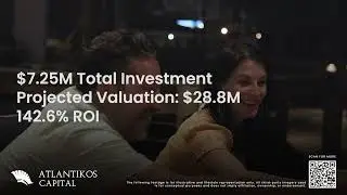 Atlantikos Capital | 10 Hours of Current Investment & Development Projects