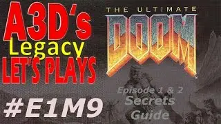 A3D's Ultimate DOOM Secrets Guide: #E1M9