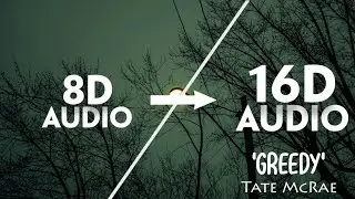 Tate McRae - greedy [16D AUDIO | NOT 8D]🎧