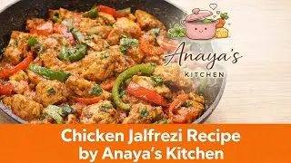 Chicken jalfrezi recipe by Anaya's kitchen.