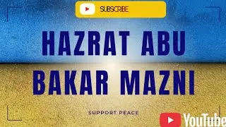 Hazrat Abu-Bakr Mazni (RA)