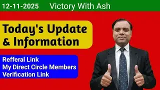 Today's Update & Information 🌿 Refferal Link, My Direct Circle Members, Verification Link, More #ash