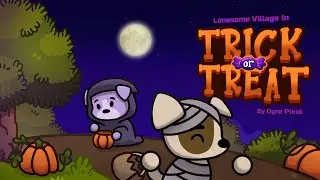 Lonesome Village: Trick or Treat! (Animated Short)