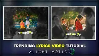 How to Make Trending Lyrics Video in Alight Motion🔥