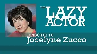 The Lazy Actor - Jocelyne Zucco and the book Audition by Michael Shurtleff