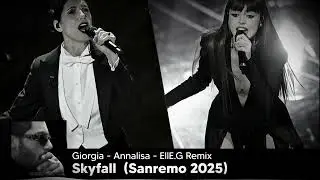 Giorgia 🎤 Annalisa - Skyfall (Sanremo 2025) Remix ‪‪‪@Elle.GI.