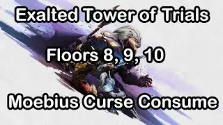 Godfall - Exalted Tower of Trials - Solo run floors 8, 9 & 10 - Moebius Curse Consume build