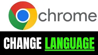 How to Change Language in Google Chrome (2025)