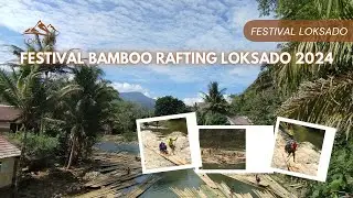 Festival Bamboo Rafting Loksado 22 Juni 2024 KURANG SERU!!! TIDAK SEPERTI TAHUN-TAHUN SEBELUMNYA
