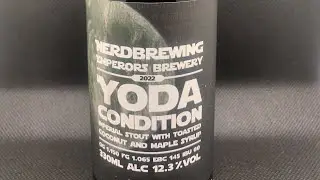 Nerd Brewing x Emperor&rsquo;s Brewery - Yoda Condition 2022 - Imperial Stout - HYPE Craft Beer Review