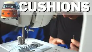 Making Chunky VW Camper cushions |Van Interior build part 1
