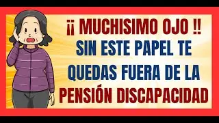 ✅💥💖MUCHISIMO OJO✅💥💖SIN ESTE DOCUMENTO NO PODR&Aacute;S TENER TU PENSI&Oacute;N DE DISCPACIDAD EN 2026✅💥💖
