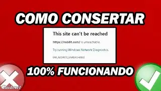 Como Corrigir ERR ADDRESS UNREACHABLE No Google Chrome | Passo a Passo