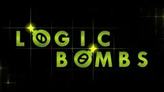 Logic Bombs [Part 14]