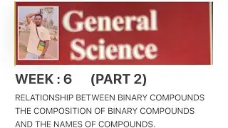 GENERAL SCIENCE (BINARY COMPOUNDS) PART 2