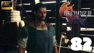Final Fantasy XVI [PC] {4K} EP82 =Blacksmith's Blues II=