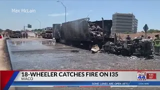 18-Wheeler catches fire on I35