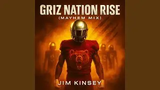 Griz Nation Rise (Mayhem Mix)