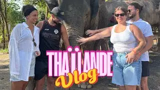 🇹🇭VLOG THAÏLANDE 🇹🇭