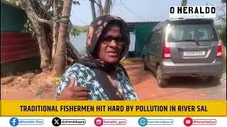 Traditional Fishermen Hit Hard by Pollution in River Sal
