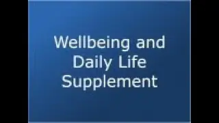 Wellbeing and Daily Life Supplement