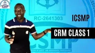 Customer Relationship Management Class one @ICSMP