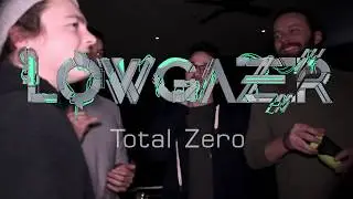 Lowgazer - Total Zero (Live Video)